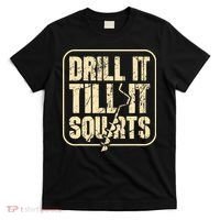 Drill It Till It Squirts Funny Winter Ice Fishing T-Shirt thumb 0