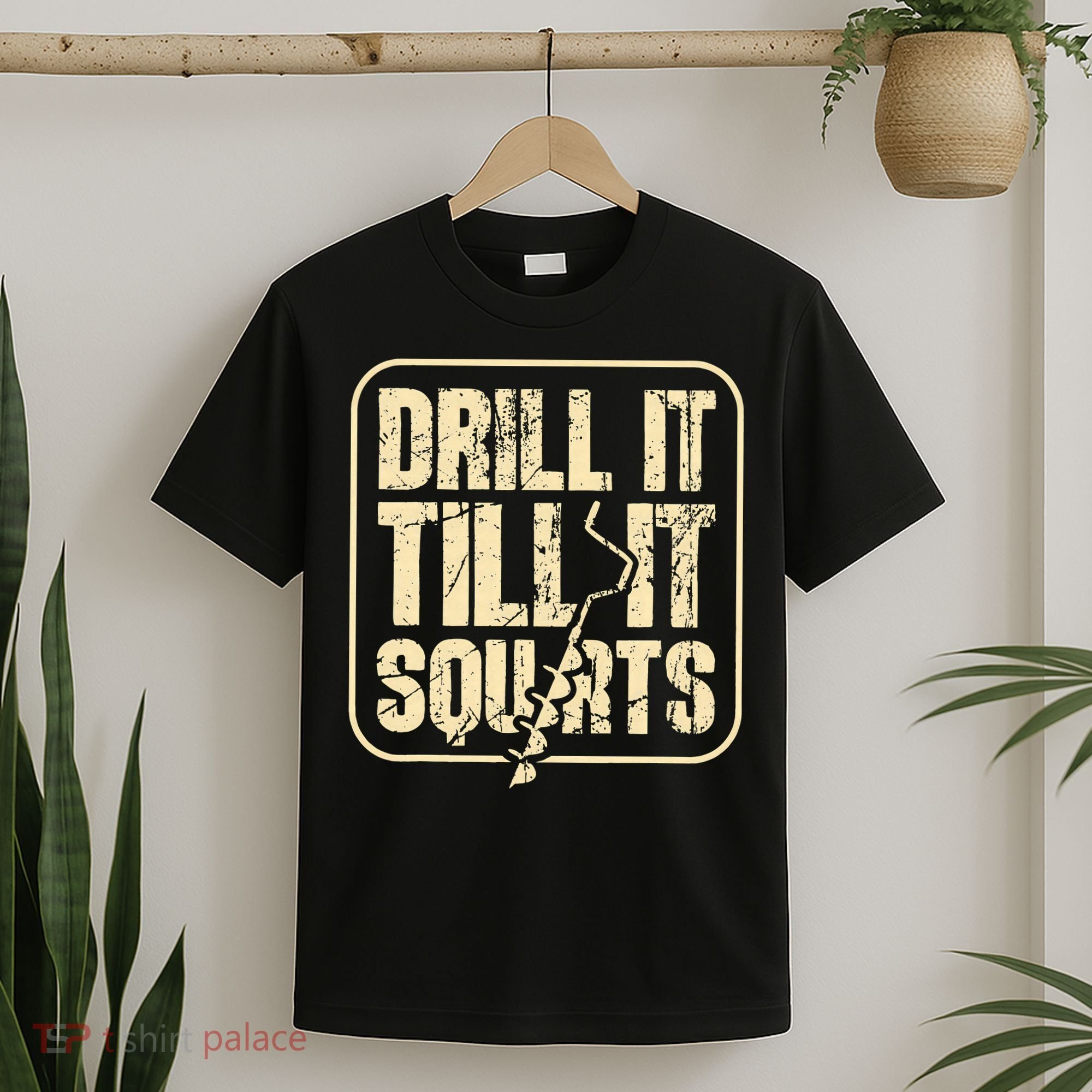 Drill It Till It Squirts Funny Winter Ice Fishing T-Shirt