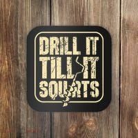 Drill It Till It Squirts Funny Winter Ice Fishing Coaster thumb 0