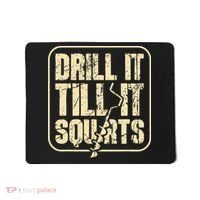 Drill It Till It Squirts Funny Winter Ice Fishing Mousepad thumb 0