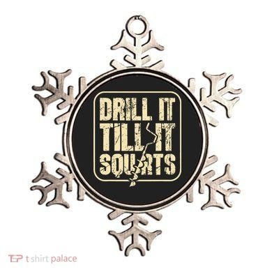 Drill It Till It Squirts Funny Winter Ice Fishing Ornament