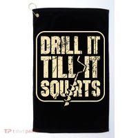 Drill It Till It Squirts Funny Winter Ice Fishing Golf Towel thumb 0