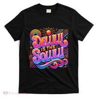 Delulu Is The Solulu Funny Slogan Tiktok Viral Trendy Quote T-Shirt thumb 0