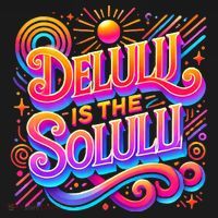 Delulu Is The Solulu Funny Slogan Tiktok Viral Trendy Quote T-Shirt thumb 7