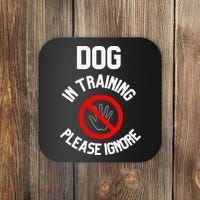 Dog In Training Please Ignore Coaster thumb 0