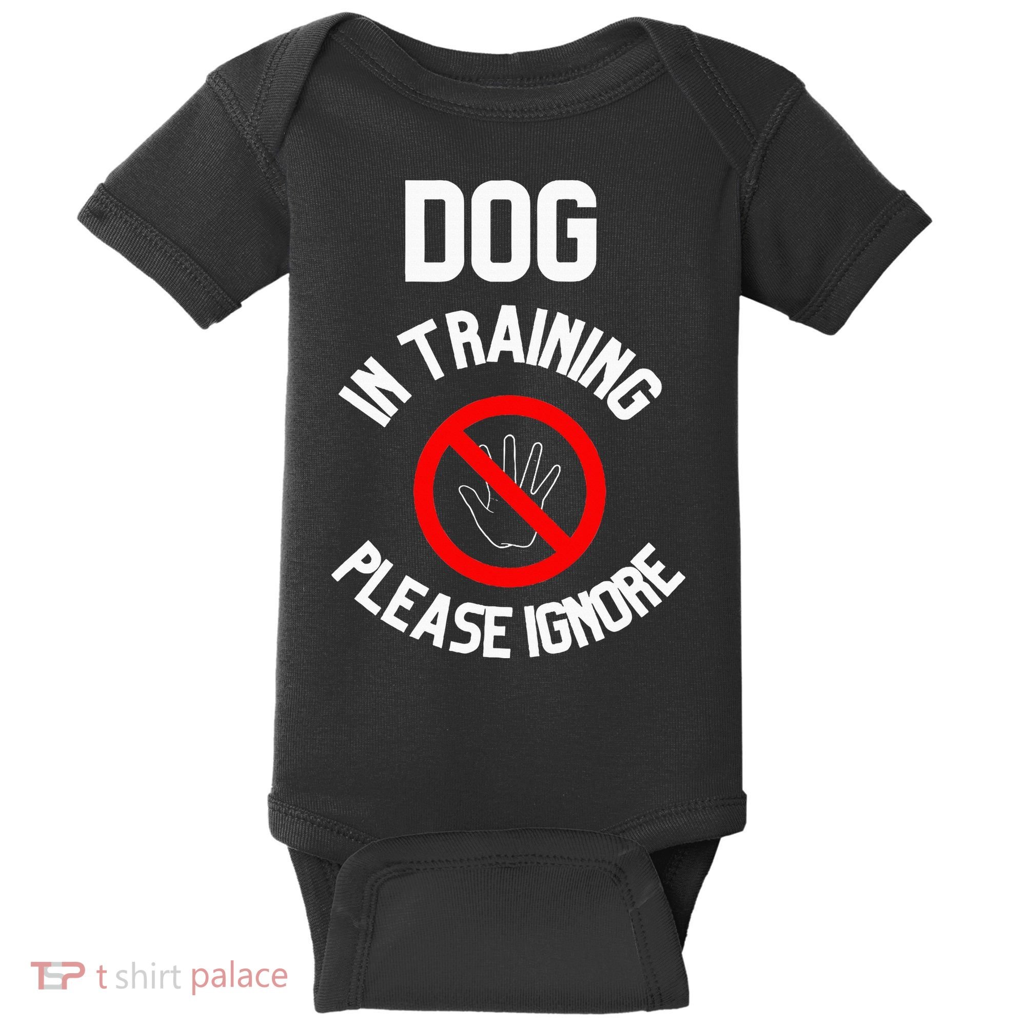 Dog In Training Please Ignore Baby Bodysuit