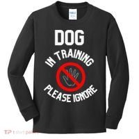Dog In Training Please Ignore Kids Long Sleeve Shirt thumb 0