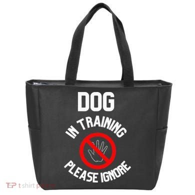 Dog In Training Please Ignore Tote Bag