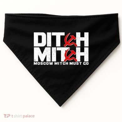 Ditch Mitch Moscow Mitch Must Go USA-Made Doggie Bandana
