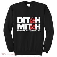 Ditch Mitch Moscow Mitch Must Go Sweatshirt thumb 0
