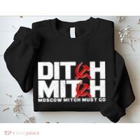 Ditch Mitch Moscow Mitch Must Go Sweatshirt thumb 2