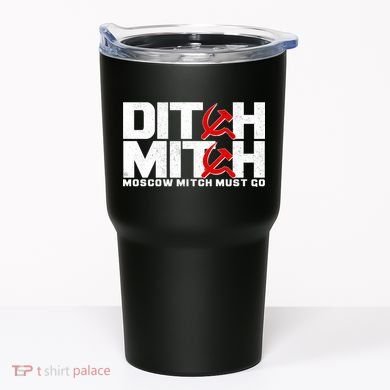 Ditch Mitch Moscow Mitch Must Go Tumbler