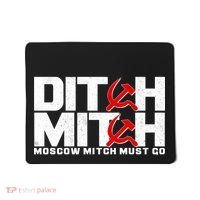 Ditch Mitch Moscow Mitch Must Go Mousepad thumb 0