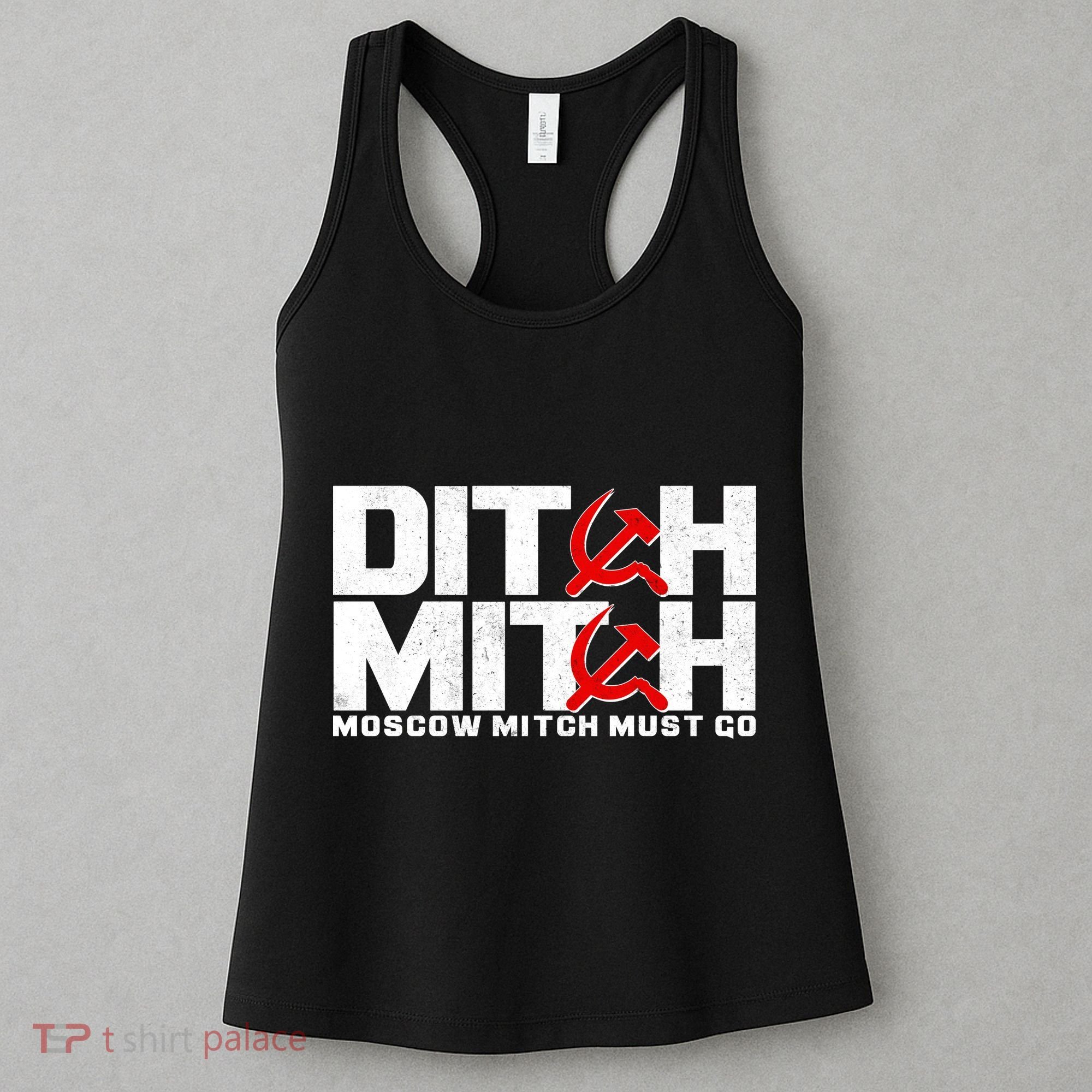 Ditch Mitch Moscow Mitch Must Go Women's Tank Top