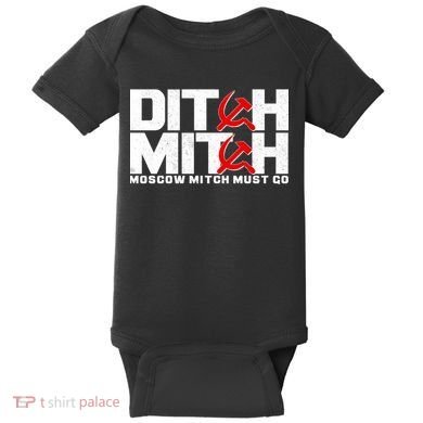 Ditch Mitch Moscow Mitch Must Go Baby Bodysuit