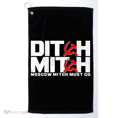 Ditch Mitch Moscow Mitch Must Go Golf Towel