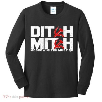 Ditch Mitch Moscow Mitch Must Go Kids Long Sleeve Shirt