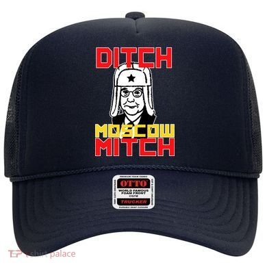 Ditch Moscow Mitch Funny Traitor Hat