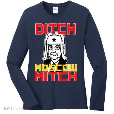 Ditch Moscow Mitch Funny Traitor Women's Long Sleeve Shirt