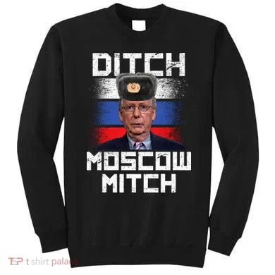 Ditch Moscow Mitch McConnell Sweatshirt