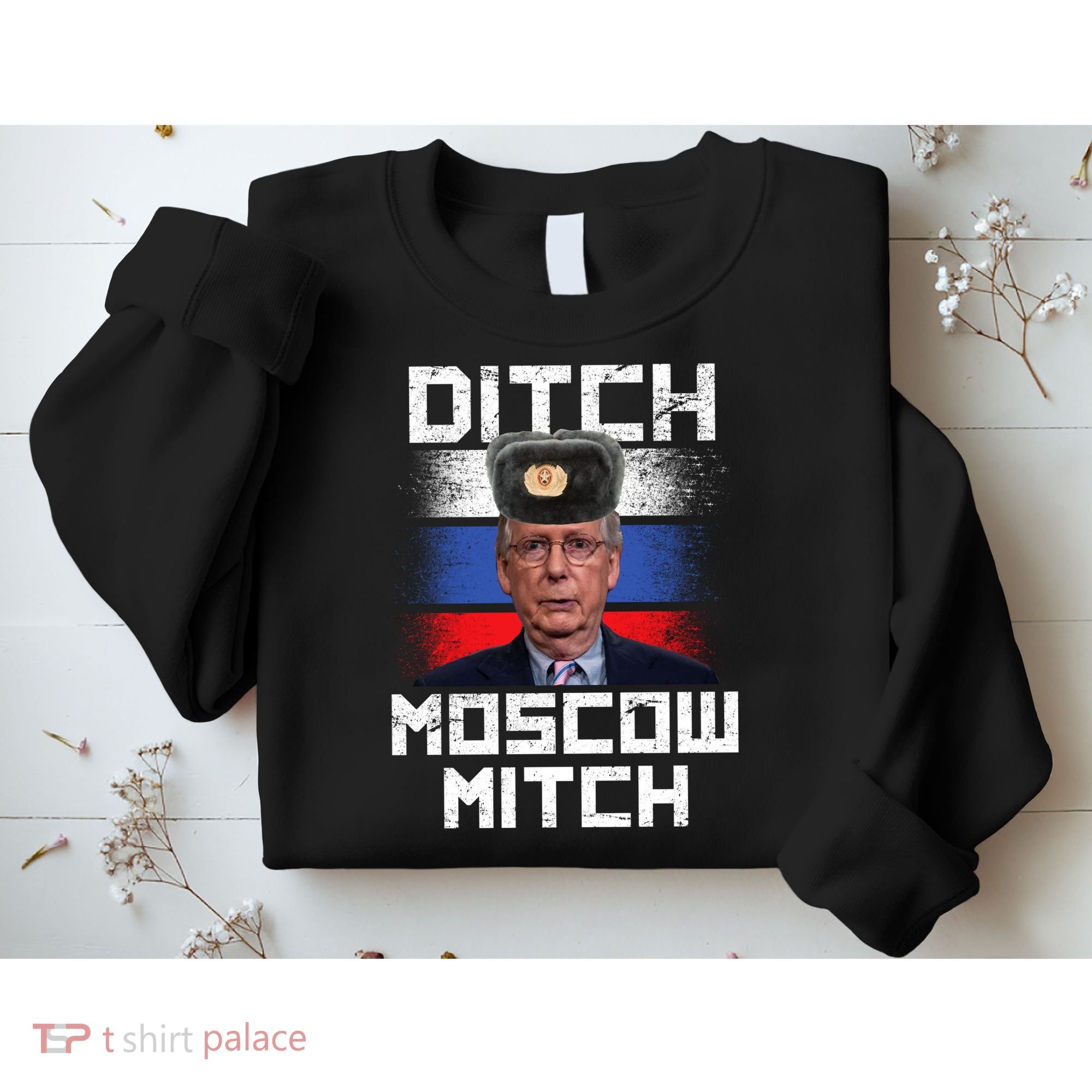 Ditch Moscow Mitch McConnell Sweatshirt