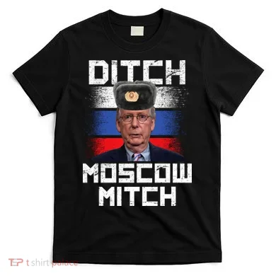 Ditch Moscow Mitch McConnell T-Shirt