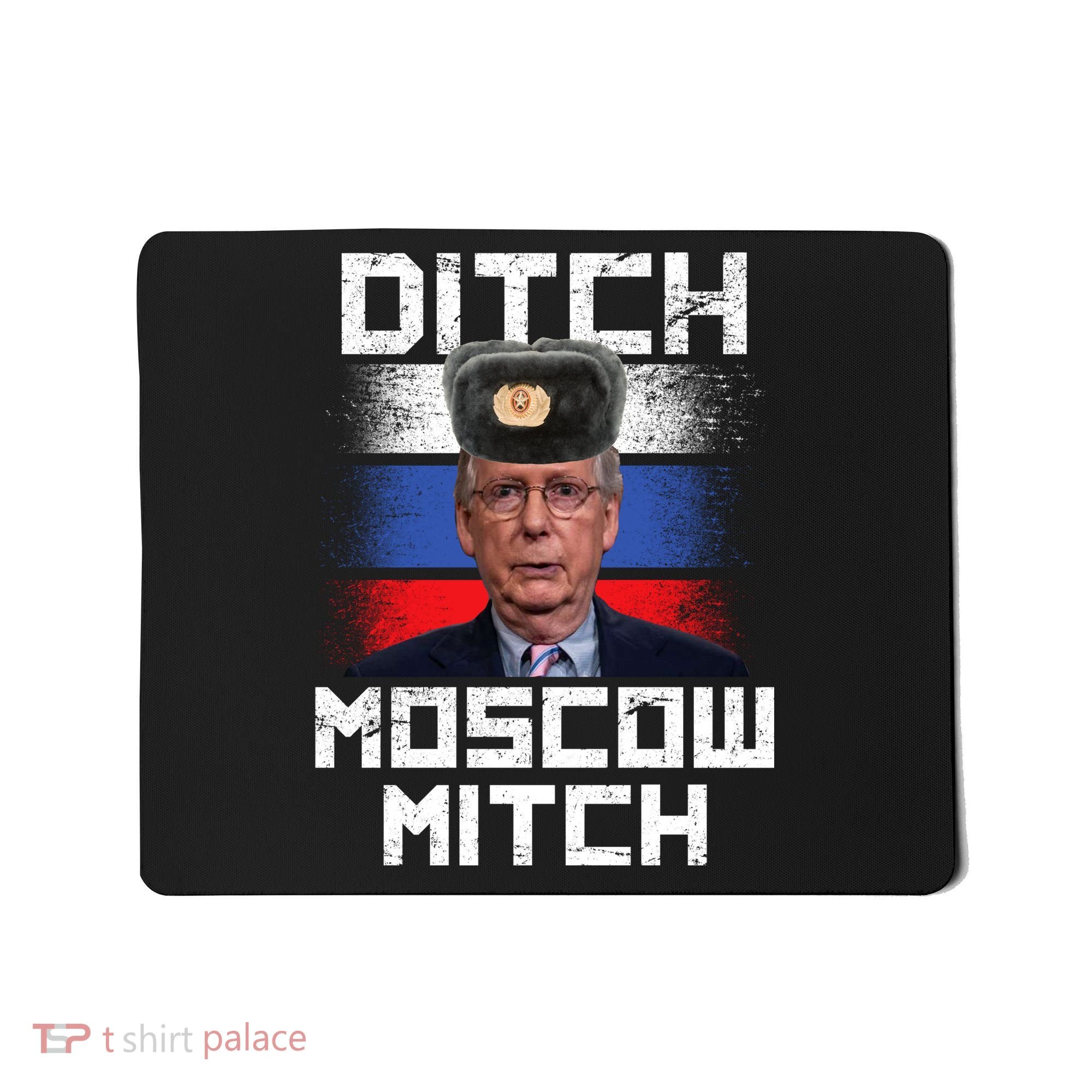 Ditch Moscow Mitch McConnell Mousepad