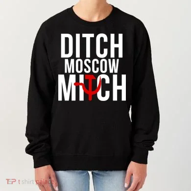 Ditch Moscow Mitch Traitor Women's Sweatshirt