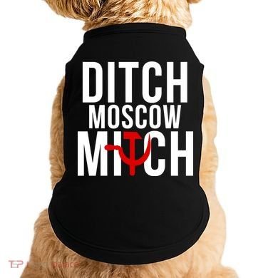 Ditch Moscow Mitch Traitor Doggie Tank