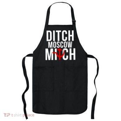 Ditch Moscow Mitch Traitor Apron