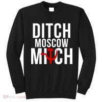 Ditch Moscow Mitch Traitor Sweatshirt thumb 0