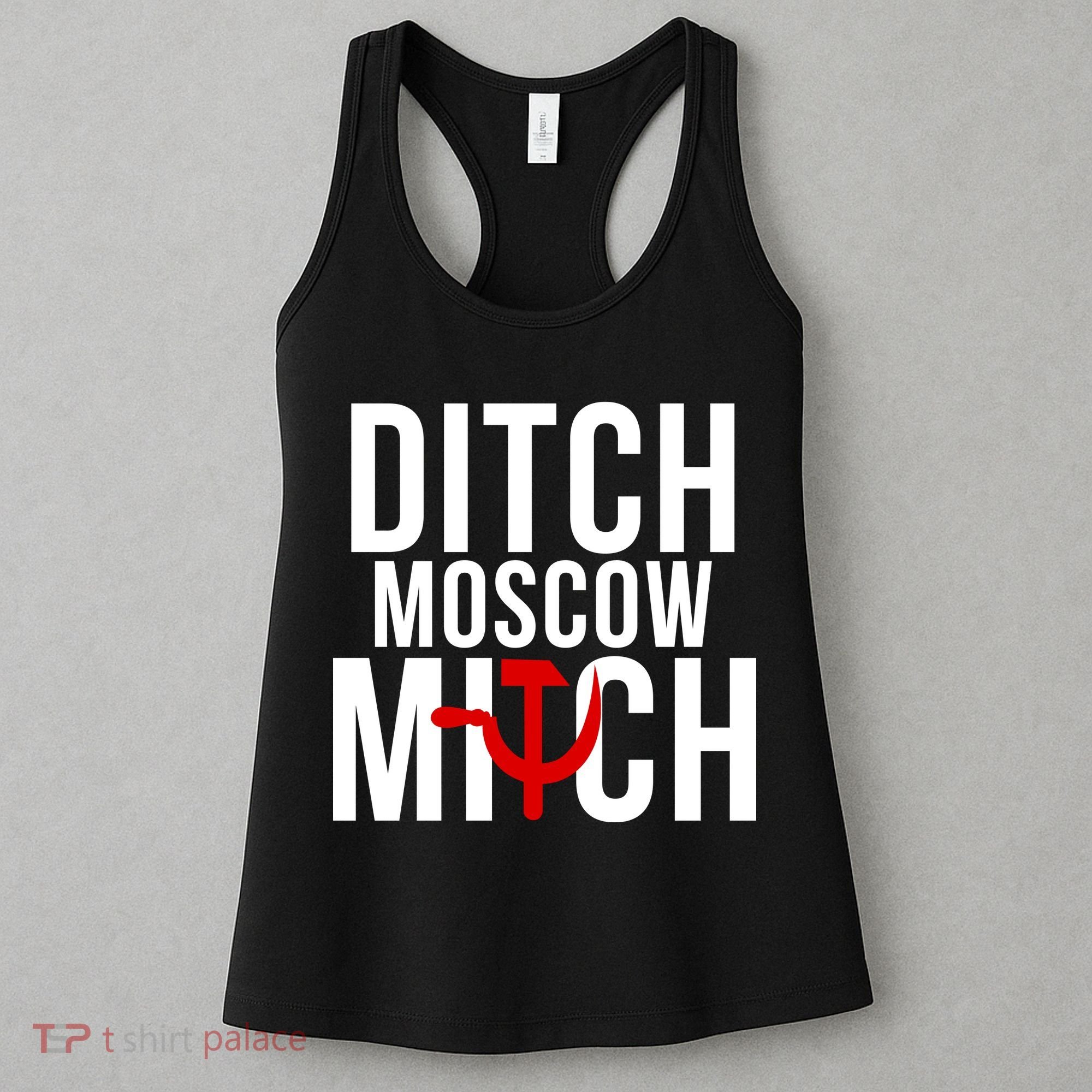 Ditch Moscow Mitch Traitor Women's Tank Top