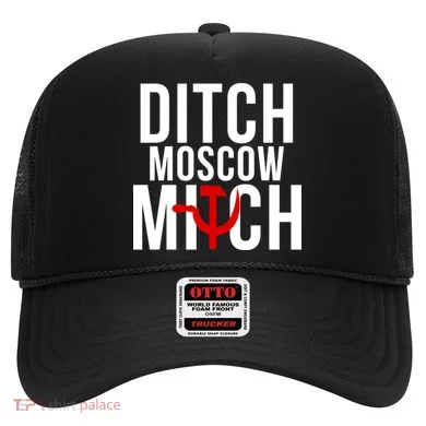Ditch Moscow Mitch Traitor Hat