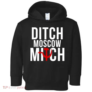Ditch Moscow Mitch Traitor Toddler Hoodie