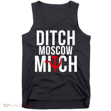 Ditch Moscow Mitch Traitor Tank Top