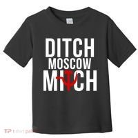 Ditch Moscow Mitch Traitor Toddler T-Shirt thumb 0