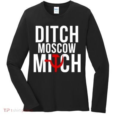Ditch Moscow Mitch Traitor Women's Long Sleeve Shirt