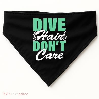 Dive Hair Don't Care USA-Made Doggie Bandana
