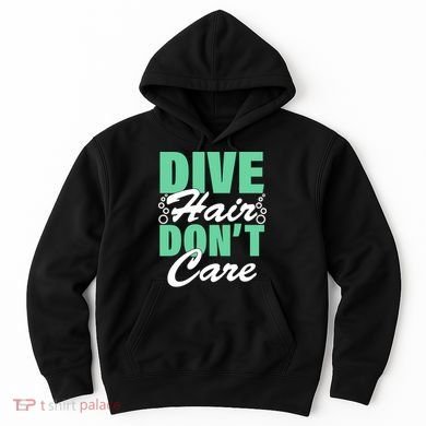 Dive Hair Don't Care Hoodie