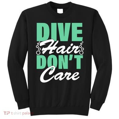 Dive Hair Don't Care Sweatshirt
