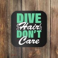 Dive Hair Don't Care Coaster thumb 0