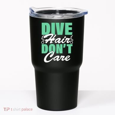 Dive Hair Don't Care Tumbler