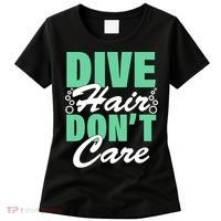 Dive Hair Don't Care Women's T-Shirt thumb 0