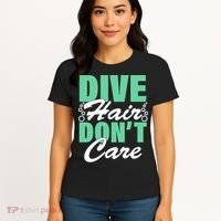 Dive Hair Don't Care Women's T-Shirt thumb 4
