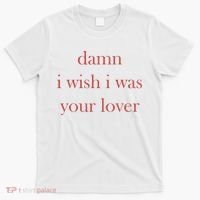 Damn I Wish I Was Your Lover T-Shirt thumb 0