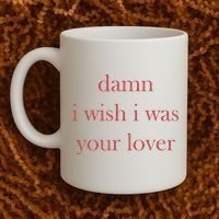 Damn I Wish I Was Your Lover Coffee Mug thumb 2