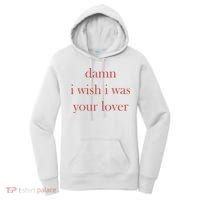 Damn I Wish I Was Your Lover Women's Hoodie thumb 0