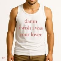 Damn I Wish I Was Your Lover Tank Top thumb 3