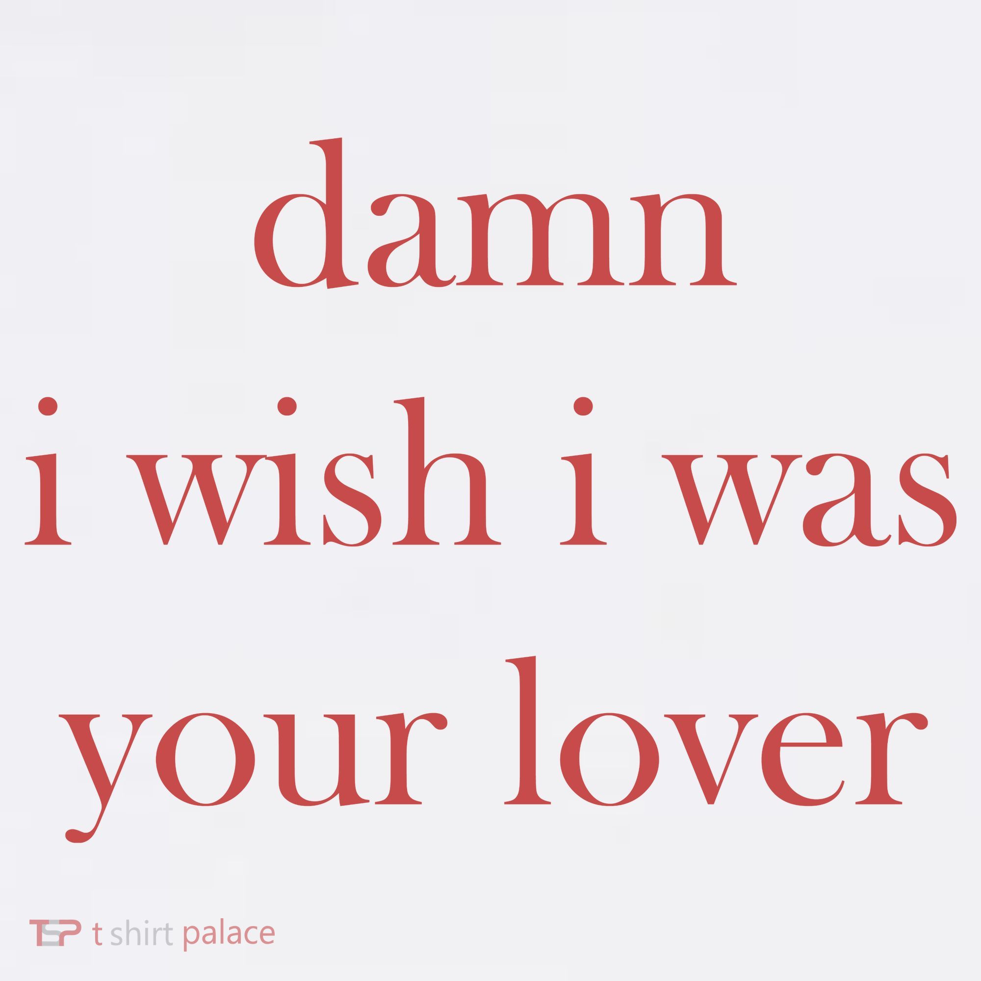 Damn I Wish I Was Your Lover Visor