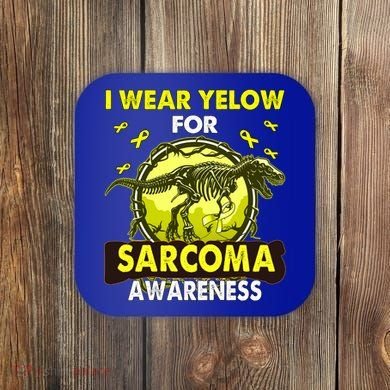 Dinosaur I Wear Yellow For Sarcoma Awareness Gift Coaster